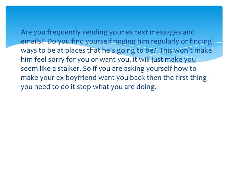 Making him want you back